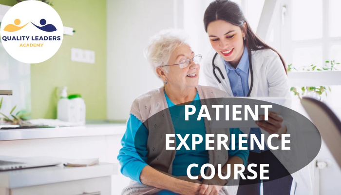YOUR WAY OF MASTERING PATIENT EXPERIENCE | PATIENT EXPERIENCE COURSE